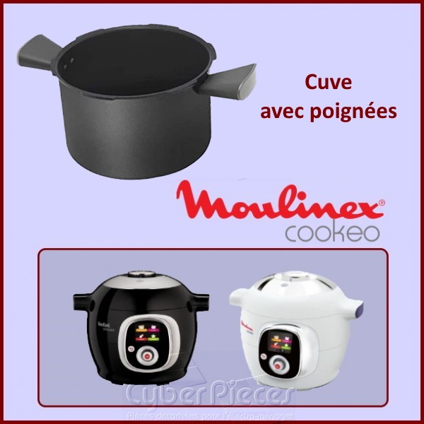 Cuve + poignées Moulinex Cookeo - Mixte - Compatible lave