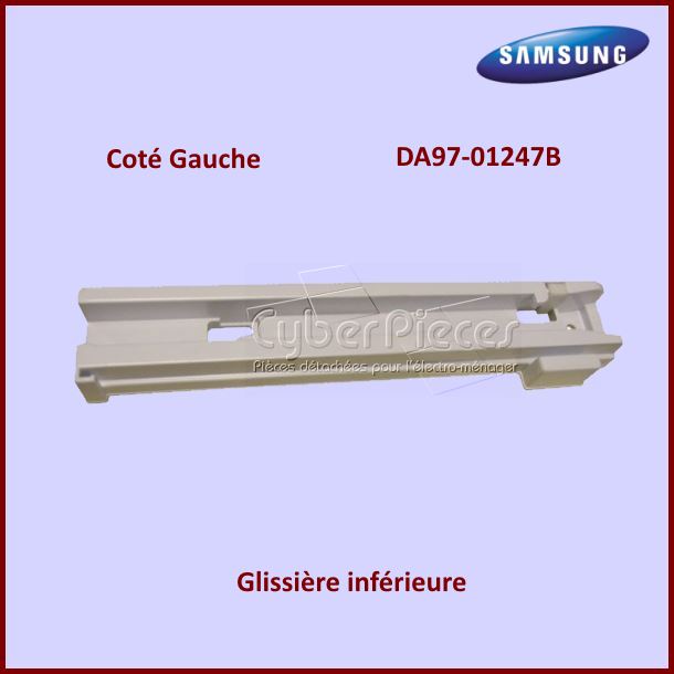 Rail inférieur gauche Samsung DA97-01247B