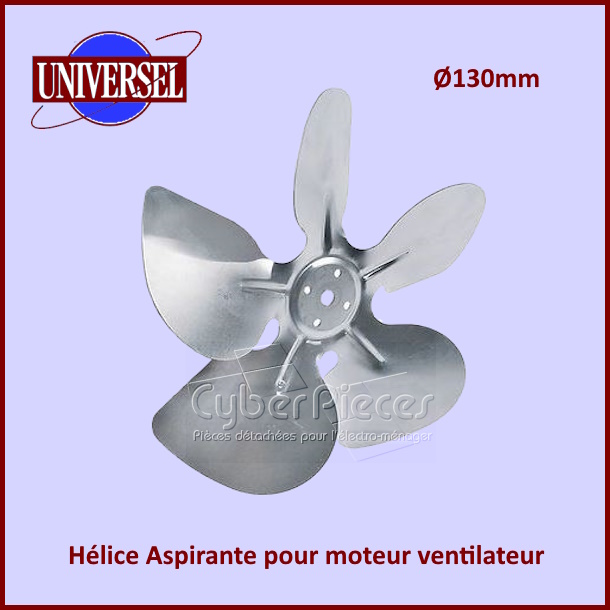 Hélice Aspirante 130mm pour ventilateur universel