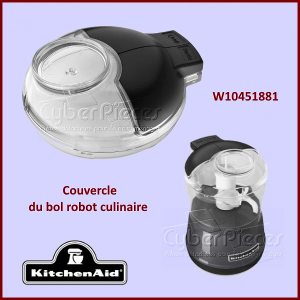 Couvercle du bol robot culinaire KitchenAid W10451881