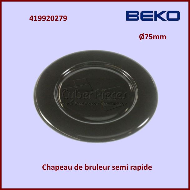 Chapeau bruleur Semi Rapide SABAF Beko 419920279 - Pièces table de ...