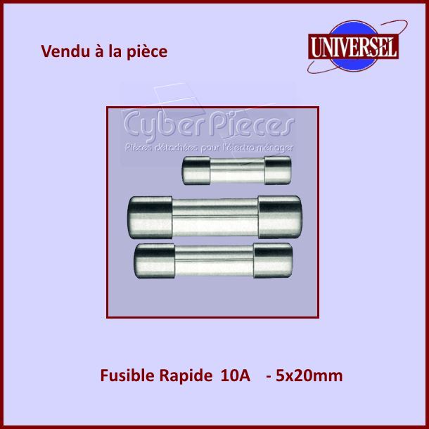 Fusible 10A Rapide 5x20mm en verre
